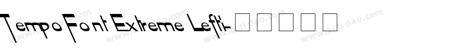 Tempo Font Extreme Lefti字体转换